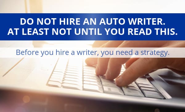 Do not hire an auto writer until you read this article.