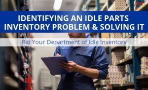 Idle parts inventory problems can be solved.