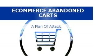 abandoned cart plan of attack