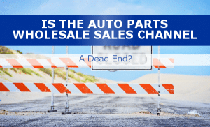 Is parts wholesale sales a dead end?